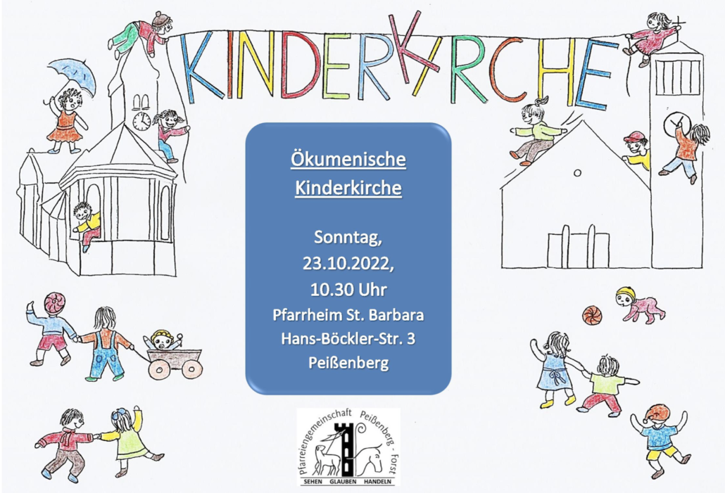 Sonntag, 23.10.22 10.30 Pfarrheim St. Barbara Ökumenische Kinderkirche